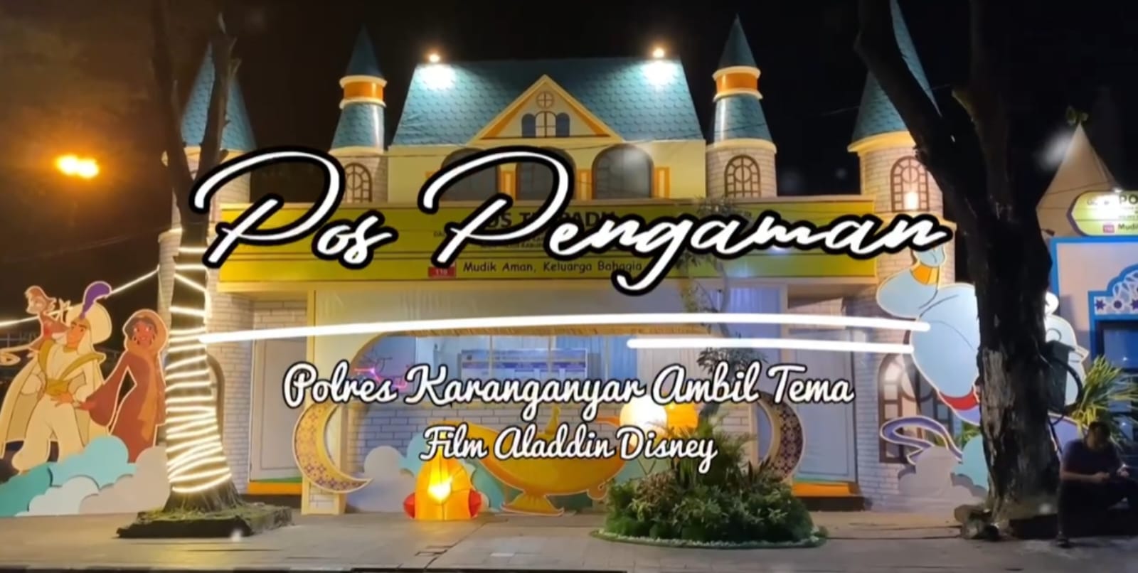 Pos Pengamanan Bernuansa Aladdin Sambut Para Pemudik di Karanganyar