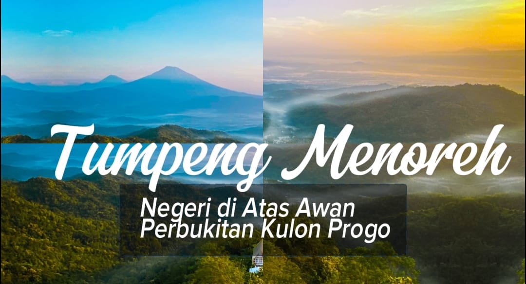 Tumpeng Menoreh: Negeri di Atas Awan Kulon Progo