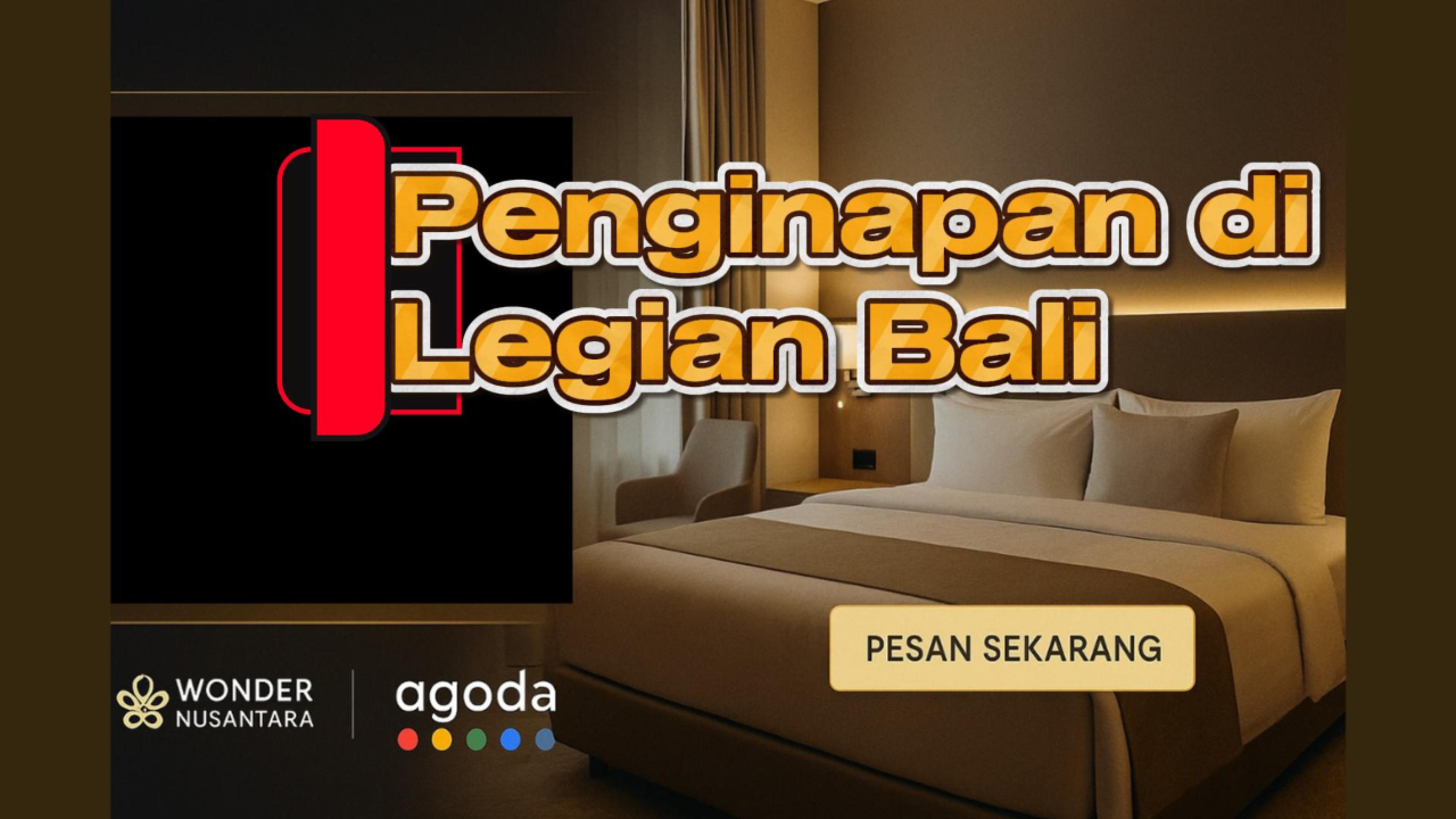 Nikmati Serunya Legian Bali — Rekomendasi Penginapan Wonder Nusantara