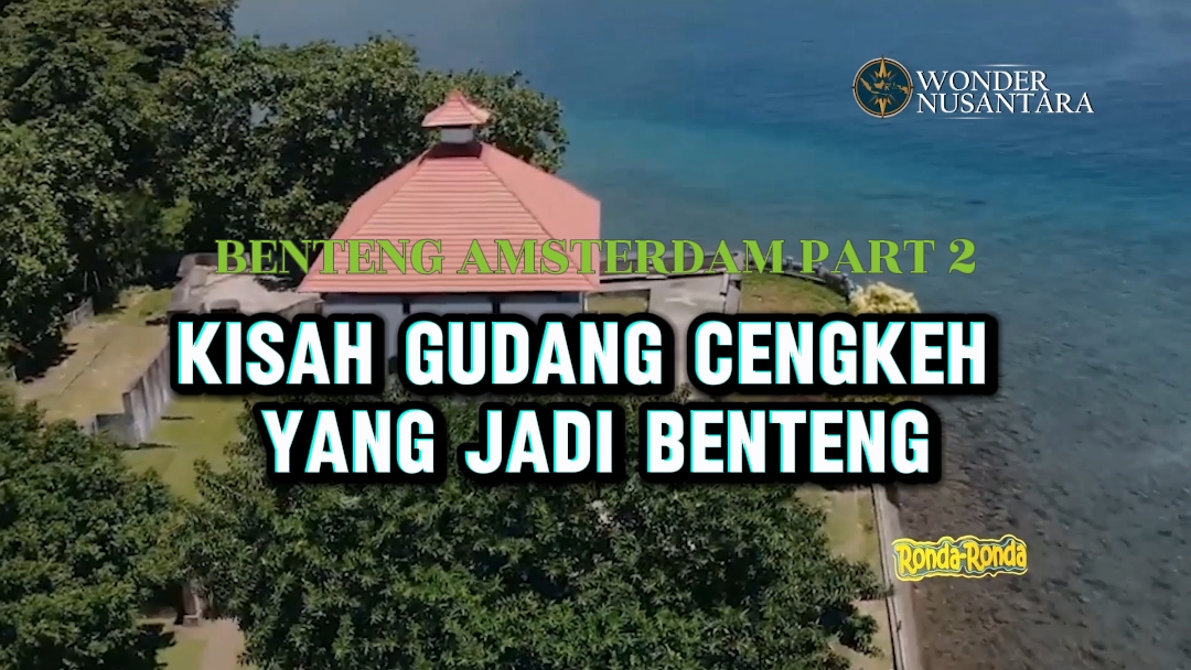 Sejarah Perebutan Kota Ambon : Kisah Gudang Cengkeh yang Berubah Jadi Benteng (Part 2)
