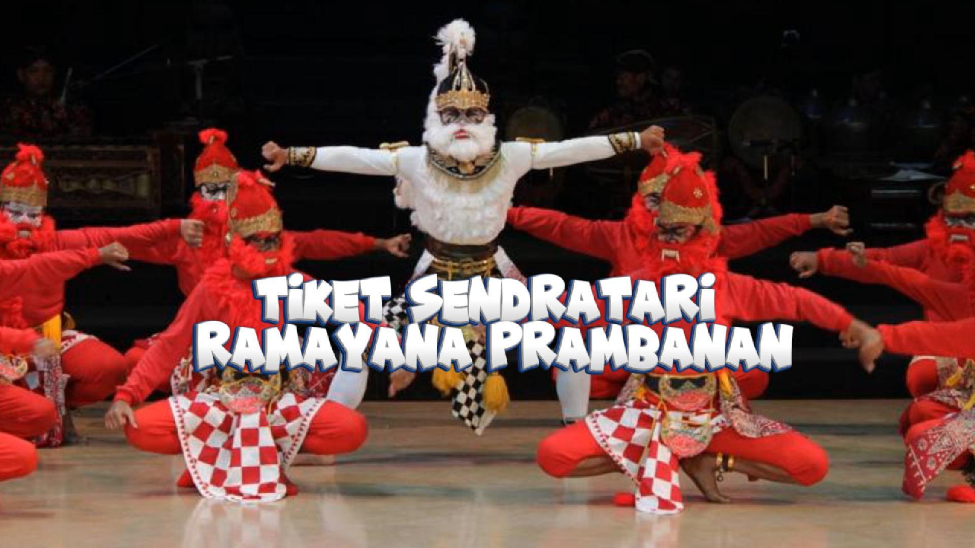 Tiket Sendratari Ramayana Prambanan di Yogyakarta